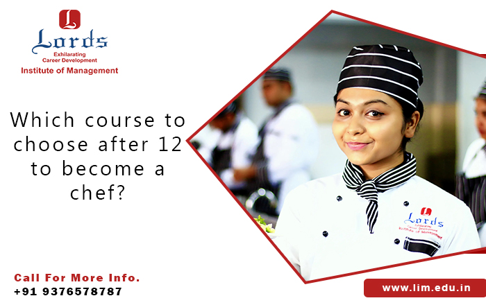 Which course to choose after 12 to become a chef?